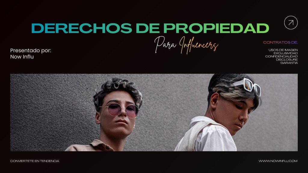 Derechos de Propiedad Intelectual y Uso de Imagen, conoce contratos y clausulas para influencers 2026
